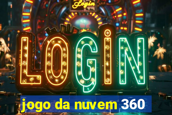 jogo da nuvem 360